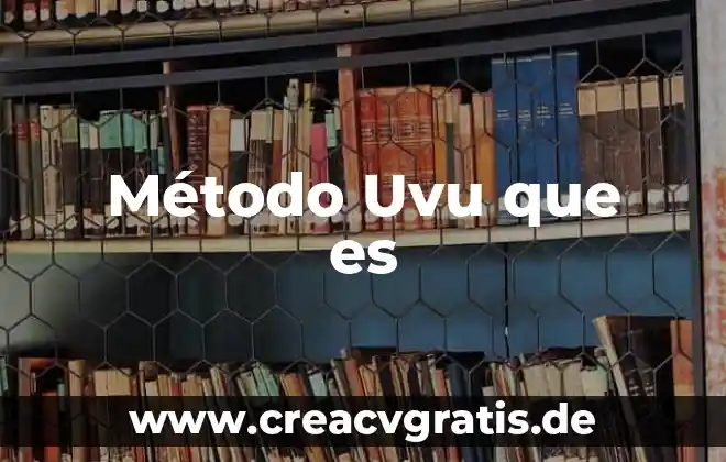 Que es el metodo pigmalion 3 Método Uvu que es