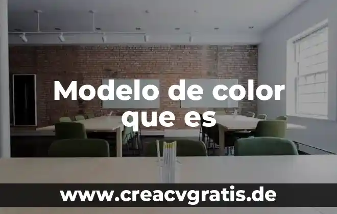 Que es la historia del color 3 Modelo de color que es