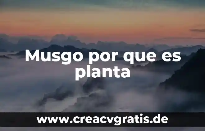 Qué es una planta termosolar 8 Musgo por que es planta