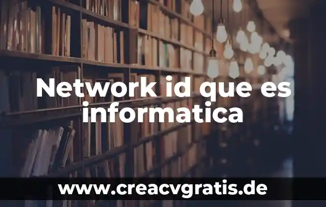 Qué es conmutación informática definición 3 Network id que es informatica
