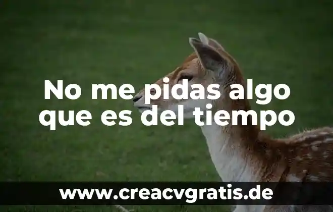 Que es un timbre postal significado 6 No me pidas algo que es del tiempo