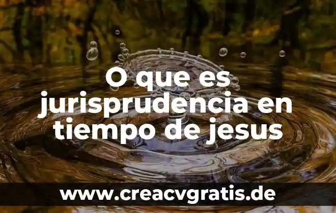A dormir angelitos que es el tiempo de soñar letra 6 O que es jurisprudencia en tiempo de jesus