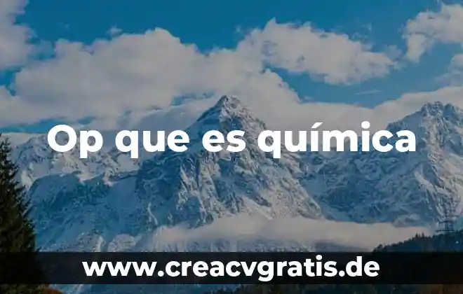 Que es la propiedad color quimica 5 Op que es química