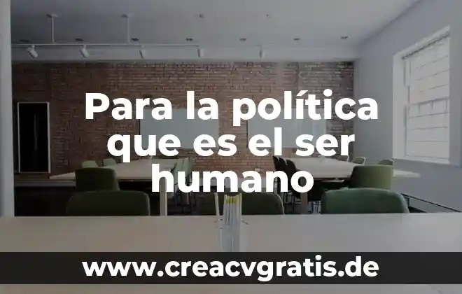 Qué es el lenguaje humano y la comunicación animal 7 Para la política que es el ser humano