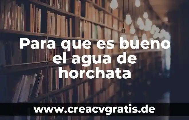 Pòr que es bueno el diseño de la almohada 4 Para que es bueno el agua de horchata