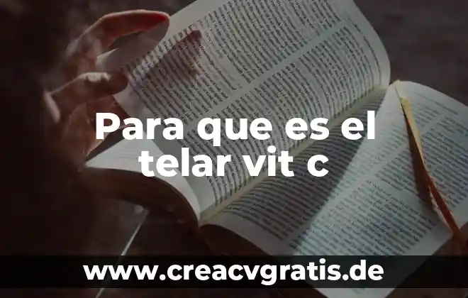 Que es un quo's en c 3 Para que es el telar vit c