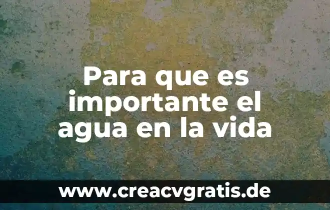 El agua de lago por que es una base 4 Para que es importante el agua en la vida