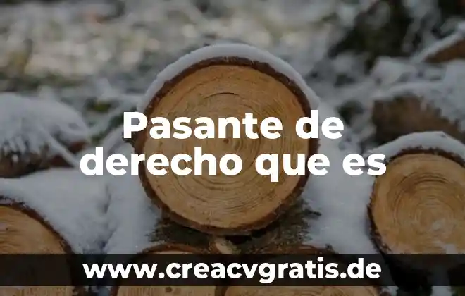 Qué es el derecho animal 6 Pasante de derecho que es