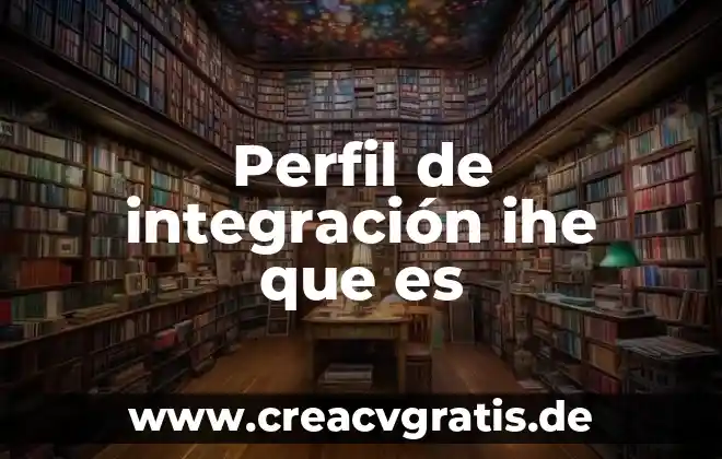 Que es la integracion social segun autores 4 Perfil de integración ihe que es