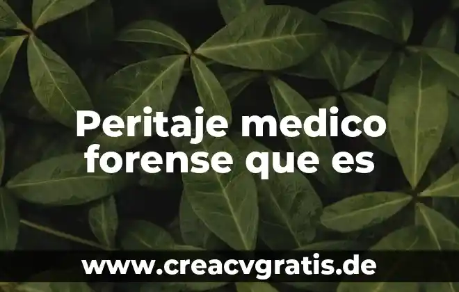 Que es biwenger social 4 Peritaje medico forense que es