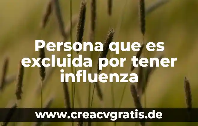Qué es psicología de la adolescencia 4 Persona que es excluida por tener influenza