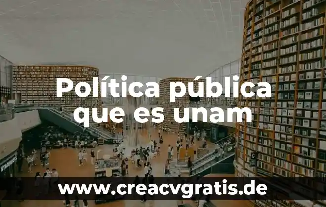 Para que es importancia derecho en contaduria publica 7 Política pública que es unam