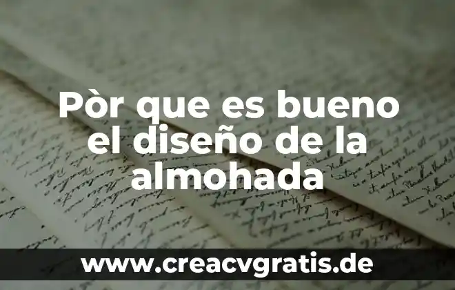 Para que es bueno el agua de horchata 4 Pòr que es bueno el diseño de la almohada