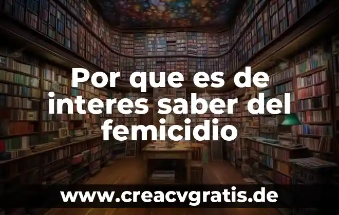 Qué es el interés simple concepto 5 Por que es de interes saber del femicidio