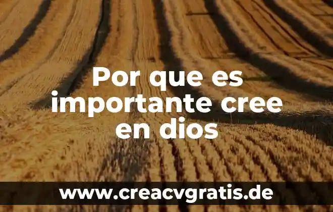 Qué es el amor de dios católico 4 Por que es importante cree en dios