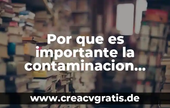Por que es importante informarnos sobre el abandono animal 5 Por que es importante la contaminacion atmosferica