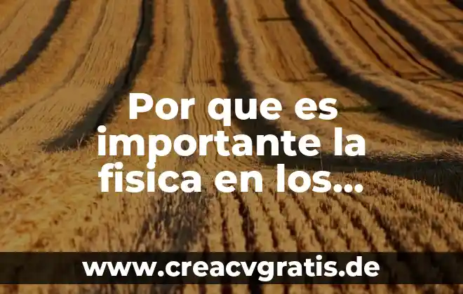 Por que es importante saber llenar un formulario 6 Por que es importante la fisica en los cohetes