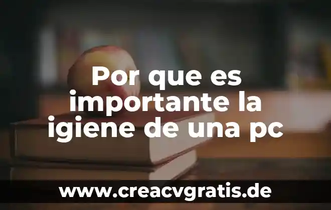 Por que es importante determinar el hematocrito en posibles donadores 6 Por que es importante la igiene de una pc