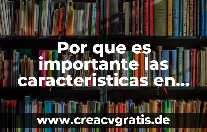 Que es ser viejo verde 6 Por que es importante las caracteristicas en las inspecciones