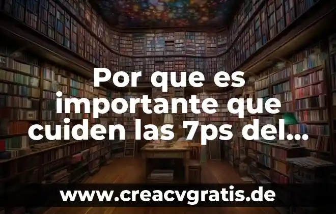 Por que es importante un ministro de justicia 3 Por que es importante que cuiden las 7ps del servicio