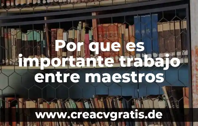 Por que es importante utilizar con responsabilidad el intw 6 Por que es importante trabajo entre maestros