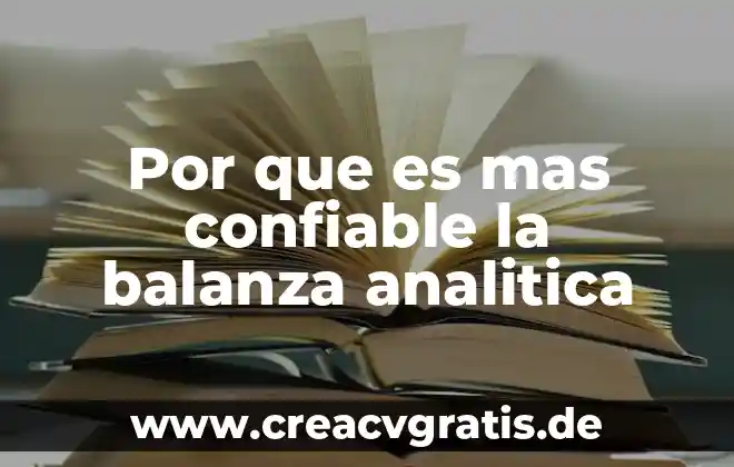 Que es mejor una balanza digital o mecanica 8 Por que es mas confiable la balanza analitica