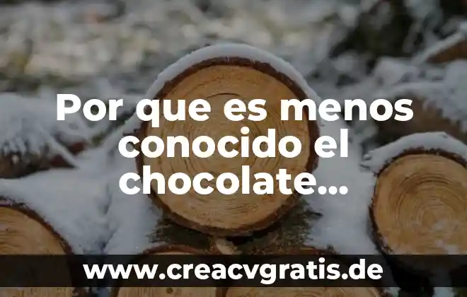 Nombre con el que es conocido la laringe 5 Por que es menos conocido el chocolate mexicano