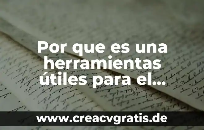 Que es el control de herramientas para el personal 3 Por que es una herramientas útiles para el diccionarios