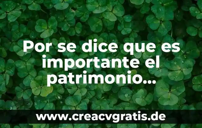 Por que es importante aplazar el embarazo 4 Por se dice que es importante el patrimonio cultural
