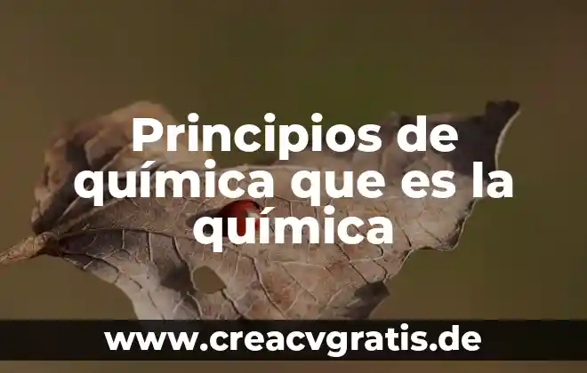 Que es el aire en una planta quimica 7 Principios de química que es la química