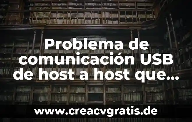 Host de servicio sysmain que es 6 Problema de comunicación USB de host a host que es