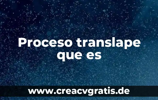 Que es un proceso de emplazamiento 5 Proceso translape que es