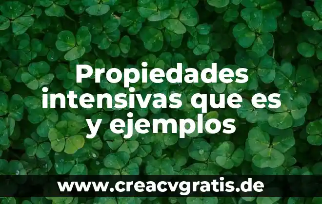 Que es salubridad propiedades del agua 4 Propiedades intensivas que es y ejemplos