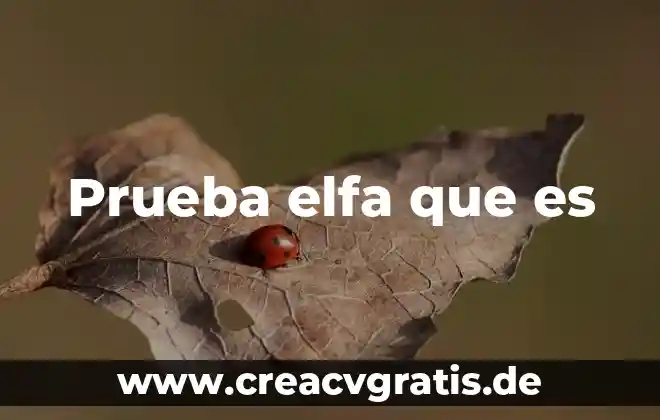 Que es leu ba e una prueba de sangre 3 Prueba elfa que es