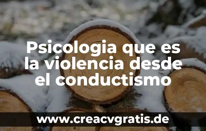 Qué es el SVA en psicología 5 Psicologia que es la violencia desde el conductismo