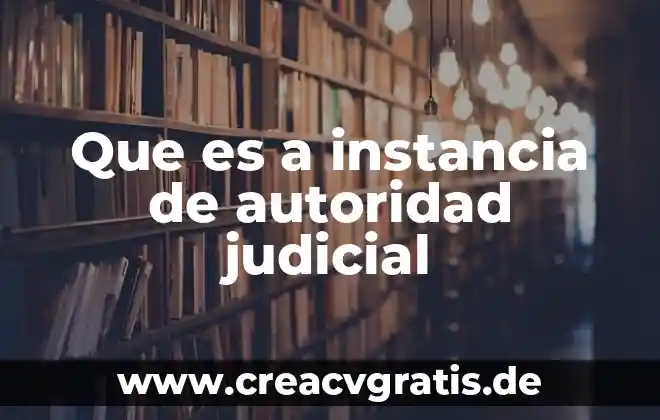 Que es el nombre impreso de la tarjeta 8 Que es a instancia de autoridad judicial