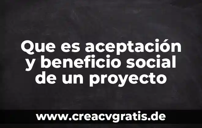 Qué es agua alcalina en qué beneficio 7 Que es aceptación y beneficio social de un proyecto