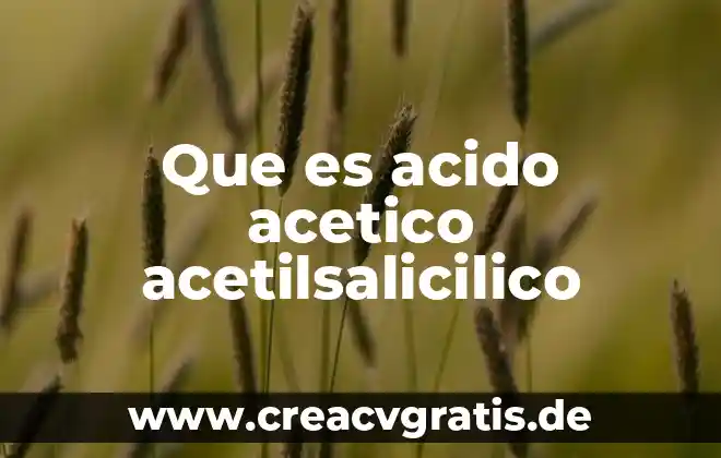 Qué es el ácido muriático nombres similares 8 Que es acido acetico acetilsalicilico