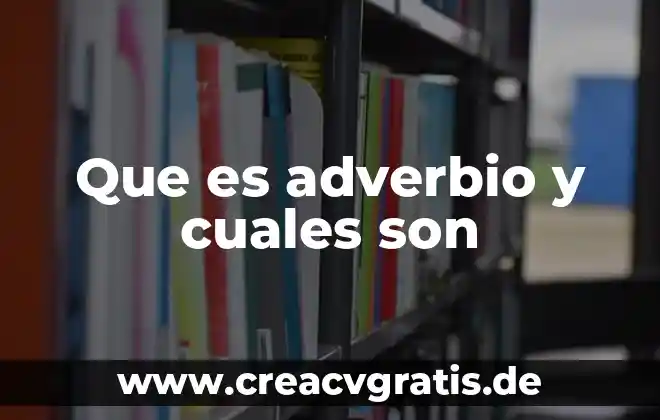 Qué es la luna y cuáles son sus movimientos 4 Que es adverbio y cuales son