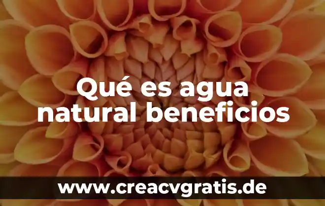 Que es prevenir una contaminacion de agua 8 Qué es agua natural beneficios