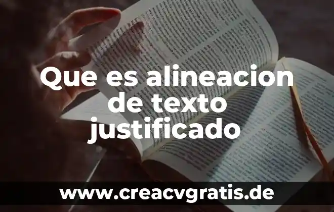Qué es la extensión total de un texto 7 Que es alineacion de texto justificado