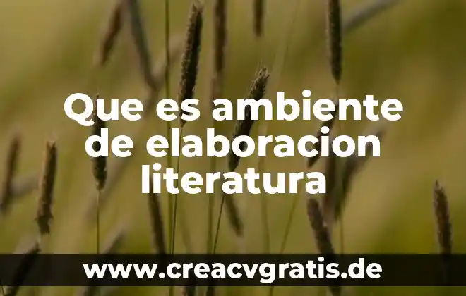 Que es arquetipo en literatura 3 Que es ambiente de elaboracion literatura