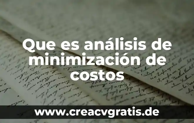 Que es argumento o trama en un cuento 3 Que es análisis de minimización de costos