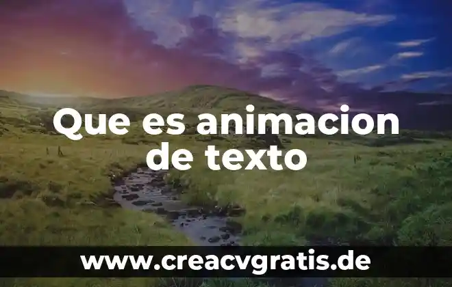 Qué es la extensión total de un texto 5 Que es animacion de texto