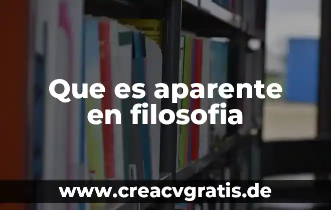 Qué es facticidad en filosofía 5 Que es aparente en filosofia