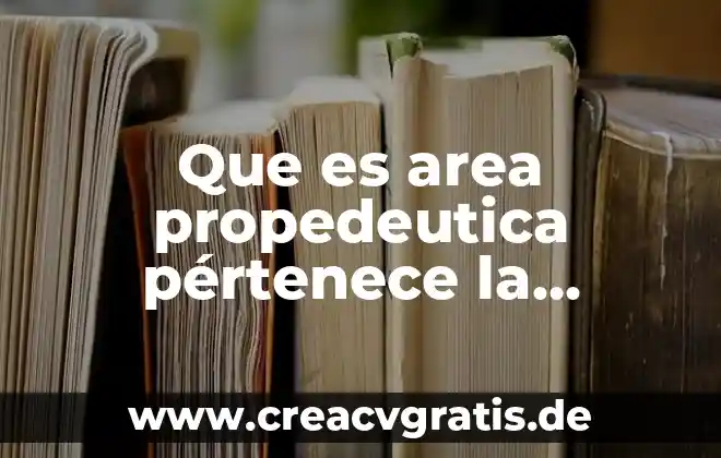 Ingenieria en planta electrica que es 3 Que es area propedeutica pértenece la carrera ingenieria automotriz