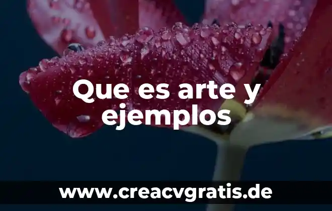 Que es el arte para frida kahol 7 Que es arte y ejemplos