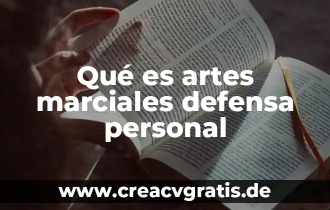 Que es un puerto de agua caliente 4 Qué es artes marciales defensa personal