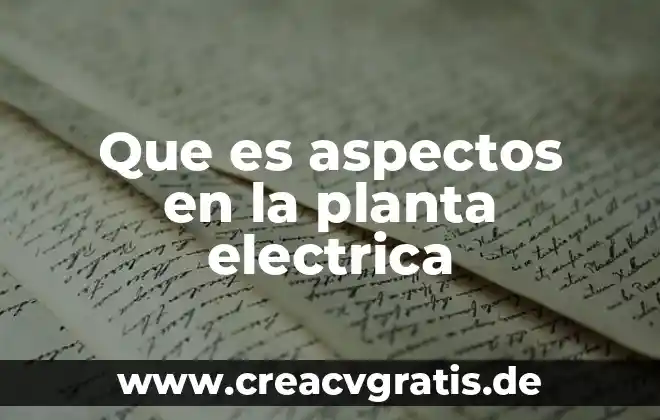 Que es un embrion de planta 5 Que es aspectos en la planta electrica