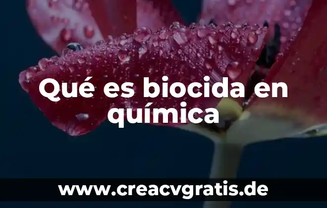 Que es el pensamiento critico en la ciencia quimica 4 Qué es biocida en química